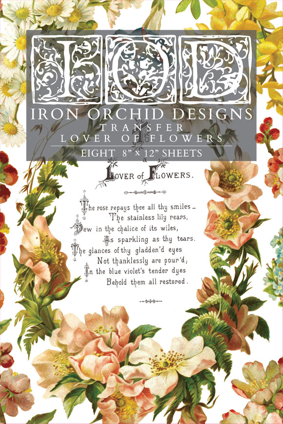 Iron Orchid Designs Transfer - Lover of Flowers